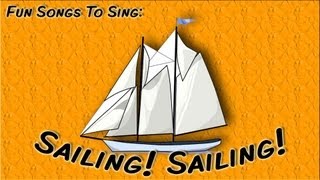 Sailing Sailing  fun song for children [upl. by Ramhaj664]