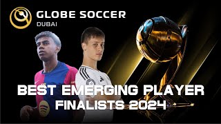 DUBAI GLOBE SOCCER AWARDS 2024  BEST EMERGING PLAYER NOMINEES 2024  ARDA GULLER vs LAMINE YAMAL [upl. by Novihs931]