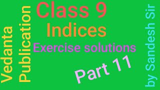 Class 9 Vedanta Publication Indices Exercise 111 solutions [upl. by Oninrutas]