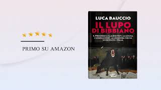 Il Lupo di Bibbiano di Luca Bauccio [upl. by Aramal]