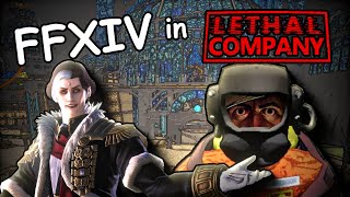 FFXIV in Lethal Company [upl. by Niraa]