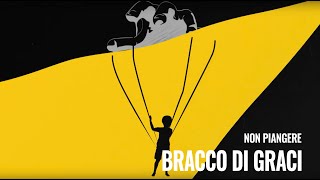 Bracco Di Graci  Non Piangere Video Ufficiale [upl. by Anavrin379]