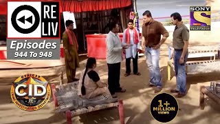 Weekly Reliv  CID  सी आई डी  Episodes 944948 [upl. by Aivatahs]