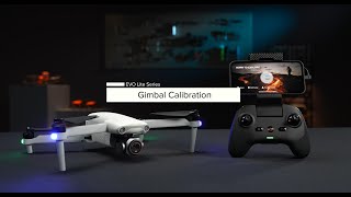 Autel Robotics EVO Lite Series Drone Gimbal Calibration [upl. by Donoho]