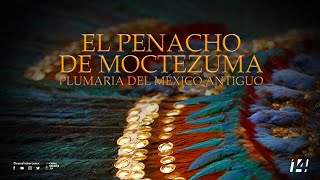 El penacho de Moctezuma Plumaria del México antiguo [upl. by Westhead]