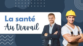 5 Conseils Santé pour le Travail 🏢🏗️ [upl. by Lanford]