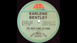 Earlene Bentley  The Boys Come To Town Hi NRG1983 [upl. by Baptista]