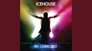 Icehouse Live [upl. by Claire]