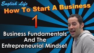 Learn Business English  1  How to Start a Business  How to Think Like an Entrepreneur [upl. by Chickie]