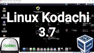 Linux Kodachi 37 Installation  Guest Additions  Overview on Oracle VirtualBox 2017 [upl. by Sirehc450]