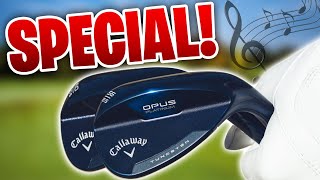 The Callaway OPUS Wedges are SPECIAL [upl. by Mapel561]