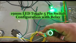 Tutorial 19mm LED Toggle 5 Pin Switch Configuration with Relay [upl. by Ahsyia]