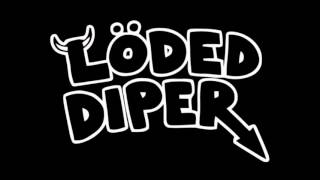 NIGHTCORE Löded Diper  Exploded Diper [upl. by Nalyr63]