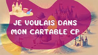 je voulais dans mon cartable cp [upl. by Claudius508]