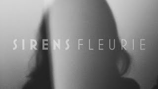 Fleurie  Sirens Audio [upl. by Nilecoj]