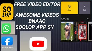 Soloop Video Editor Tutorial [upl. by Reve]