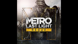 Metro Last Light Redux 01 No Commentary 4K Gameplay I712700H RX 5700XT [upl. by Rasia]