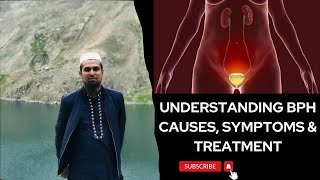 Benign Prostatic Hyperplasia BPH Causes Symptoms amp Treatment Explained [upl. by Isidro]