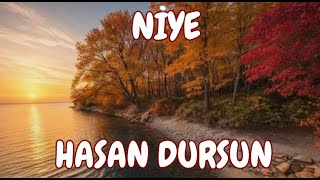 HASAN DURSUNNİYE [upl. by Abie]