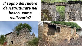 Il sogno del rudere da ristrutturare nel bosco come realizzarlo￼ Vita da eremiti [upl. by Nunes]