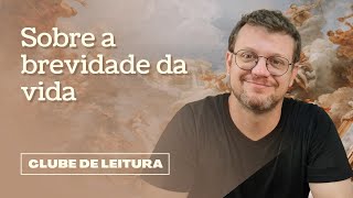 Sobre a Brevidade da Vida Sêneca  Aula 1 [upl. by Barnum]