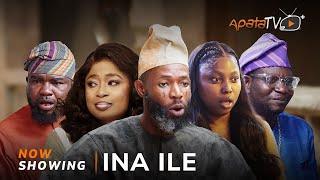 Ina Ile  Yoruba Movie 2024 Drama Zainab Bakare Adewunmi Fatai Habeeb Alagbe Kunle AfodAfeez Owo [upl. by Smallman21]