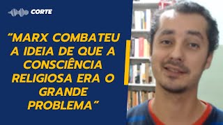 PARA MARX A RELIGIÃO É O GRANDE PROBLEMA FEAT GUSTAVO MACHADO ORIENTAÇÃO MARXISTA  CORTE [upl. by Nydia]