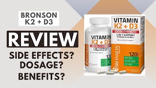 Bronson Vitamin K2  D3 Multivitamin Review  Side Effects  Dosage [upl. by Imaon]