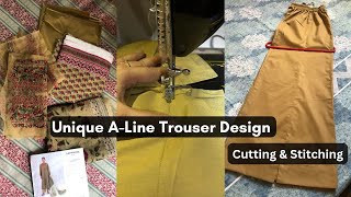 Beautiful ALine Trouser  Step by Step  Cutting amp Stitching  Very Distinctive Method [upl. by Sema]