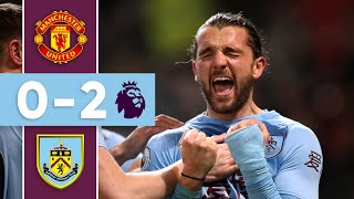 SUPER CLARETS  HIGHLIGHTS  Manchester United v Burnley [upl. by Ahsirahc]