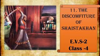 The Discomfiture of Shaistakhan  EVS 2  Class4  Lesson Explanation [upl. by Emelita135]