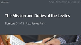 The Mission and Duties of the Levites October 9 2024 Wednesday Service Sermon [upl. by Deutsch101]