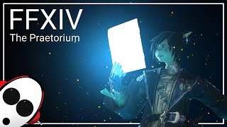 The Praetorium  FFXIV Dungeon [upl. by Katt61]