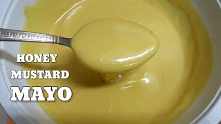 EASY HONEY MUSTARD MAYO  HONEY MUSTARD RECIPE [upl. by Bodrogi]