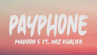 Maroon 5 Ft Wiz Khalifa  Payphone Lyrics [upl. by Harris]