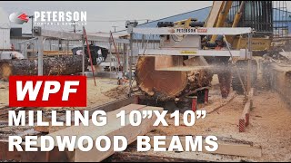 10quotx10quot Redwood beams straight from Peterson WPF Portable Sawmill [upl. by Eleph]