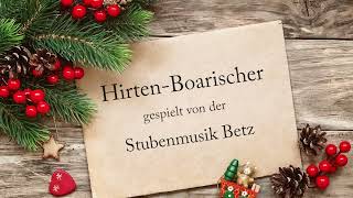 Stubenmusik Betz  HirtenBoarischer [upl. by Veljkov]