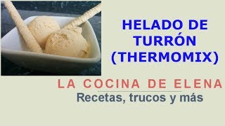 HELADO DE TURRÓN THERMOMIXHELADERA [upl. by Aerdnu]