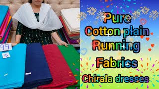 🌈9246780131🌈PURE COTTON PLAIN RUNNING FABRICS IN CHIRALA DRESSES 🥳🛍️🎉 [upl. by Beutler]