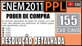 ENEM 2011 PPL 155 📓 PORCENTAGEM A taxa de inflação é um índice que aponta em percentuais [upl. by Seigler]