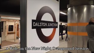 A Ride on the New Night Overground Service [upl. by Akirea]