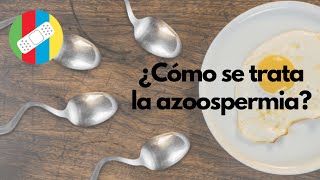 ¿Cómo se trata la azoospermia [upl. by Aisylla]