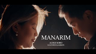 MANARIM official music video  Achui soro  leander kamson [upl. by Aerdnad]