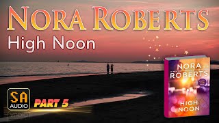 High Noon By Nora Roberts PART 5  Audiobook Mystery Thriller amp SuspenseRomance  Book 2 [upl. by Judas]