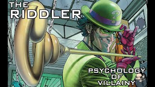 Psychology of Villainy  The Riddler [upl. by Nekcarb]