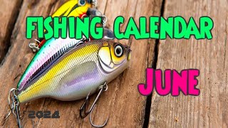 June fishing calendar dates [upl. by Landes]