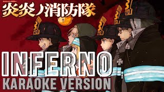 INFERNO  FIRE FORCE 炎炎ノ消防隊 OP KARAOKE VERSION  OFF VOCALMRS GREEN APPLE🌙 [upl. by Gaile]