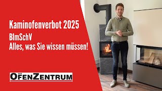 Kaminofenverbot 2025 – NEIN  BImSchV  Alles was Sie wissen müssen  DAS OFENZENTRUM [upl. by Rafaellle]