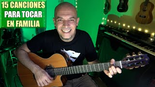 15 CANCIONES para ANIMAR cualquier REUNIÓN FAMILIAR Guitarra [upl. by Gyimah64]