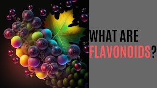 What are Flavonoids [upl. by Deana877]